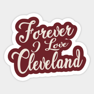 Forever i love Cleveland Sticker